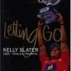 Cheapest ⭐ Kelly Slater Letting Go - 2005 Trials And Tribulations DVD - Kelly Slater  🎁
