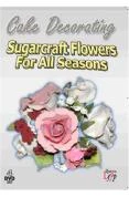 Top 10 ✔️ Sugarcraft Flowers for All Seasons 4 DVD - Jenny Harris, Sara Carter ⌛ 1 Top 10 ✔️ Sugarcraft Flowers for All Seasons 4 DVD - Jenny Harris, Sara Carter ⌛