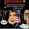 Top 10 🛒 The Prisoner Or - How I Planned To Kill Tony Blair DVD -   🤩
