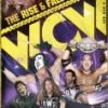 Buy ❤️ WWE - The Rise & Fall of WCW DVD - Dusty Rhodes, Ricky Steamboat ✔️