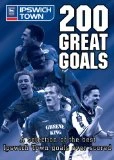 New 👏 200 Great Goals - Ipswich Town DVD - ✔️ 1 New 👏 200 Great Goals - Ipswich Town DVD - ✔️