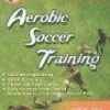 Best deal ⭐ Soccer Aerobic Soccer Training: Sports DVD - Kamal de Gregory  ⌛